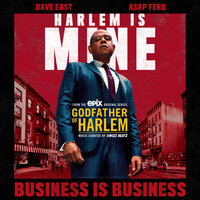 Business is Business - Dave East, A$AP Ferg