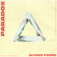 Paradox - Jaymes Young