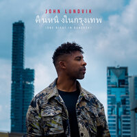 One Night In Bangkok - John Lundvik