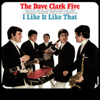 You Know You're Lying - The Dave Clark Five