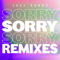 Sorry - Joel Corry, Rave Republic