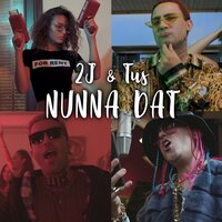 Nunna Dat - Tus, 2J