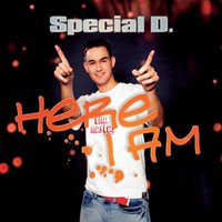 Here I Am - Special D.