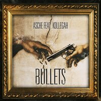 Bullets - Asche, Kollegah