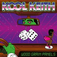 Wood Grain Panels - Kool Keith, Mister Modo, Ugly Mac Beer