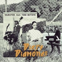 Dirty Diamonds - Vanotek, Tobi Ibitoye