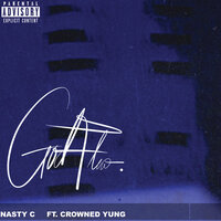 God Flow - Nasty C, crownedYung