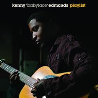 Time In A Bottle - Kenny "Babyface" Edmonds