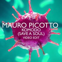 Komodo (Save A Soul) - Mauro Picotto