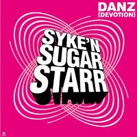 Danz - Syke 'n' Sugarstarr