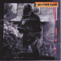 Don't Turn Your Back On Me - Brother Cane