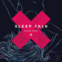 Sleep Talk - Prince paris