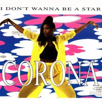 I Don't Wanna Be A Star (Acapella) - Corona