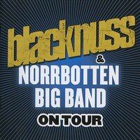 Last Night a DJ Saved My Life - Blacknuss, Norrbotten Big Band