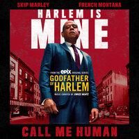 Call Me Human - Skip Marley, French Montana