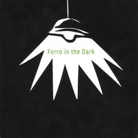 Xote Das Meninas - Forro In The Dark
