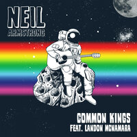 Neil Armstrong - Common Kings, Landon McNamara