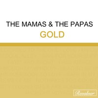 Twelve-Thirty (Young Girls Are Coming to the Canyon) - The Mamas & The Papas