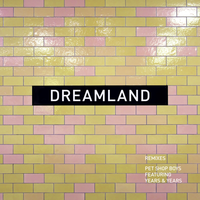 Dreamland - Pet Shop Boys, Years & Years, Jacques Renault
