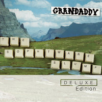 What Can't Be Erased (Drinking Beer In The Bank Of America With Two Chicks From Tempe Arizona) - Grandaddy
