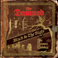 Black Is The Night - The Damned