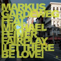 Fairplay (Let There Be Love) - Markus Gardeweg, Michael Feiner