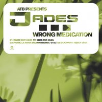 Wrong Medication - ATB, Jades