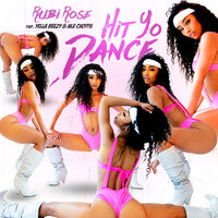 Hit Yo Dance - Rubi Rose, NLE Choppa, Yella Beezy