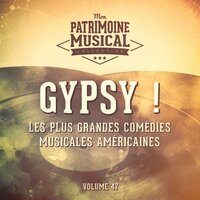 Rose's Turn: Final (Extrait De La Comédie Musicale « Gypsy! ») - Ethel Merman