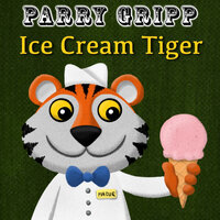 Ice Cream Tiger - Parry Gripp