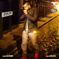 Zulfa - Jaz Dhami feat. Dr Zeus, Shortie, Fateh & Yasmine, Yasmine, Dr Zeus