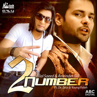 2 Number - Bilal Saeed, Amrinder Gill Feat. Dr. Zeus & Young Fateh, Amrinder Gill, Dr. Zeus