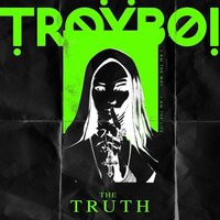 The Truth - Troyboi