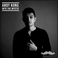 Into The Mystic - Andy Kong