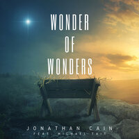Wonder of Wonders - Jonathan Cain, Michael Tait