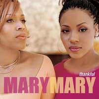 Can't Give Up Now - Mary Mary
