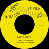 Sugar Coated Love - Lazy Lester