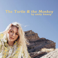 The Turtle and the Monkey - Emily Kinney