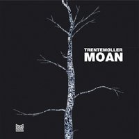 Moan (Radio Slave’s Acapella Breakdown V.2) - Trentemøller