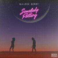 Somebody Falling - Maleek Berry