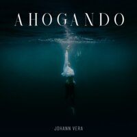 Ahogando - Johann Vera