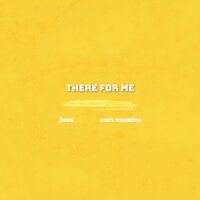 There for Me - JZAC, Cam Meekins
