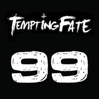 99 - Tempting Fate