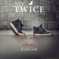 Walk in My Shoes - NPK Twice, Jorja Smith