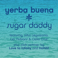 Sugar Daddy - Yerba Buena, Hott 22