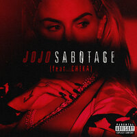 Sabotage - Jojo, CHIKA