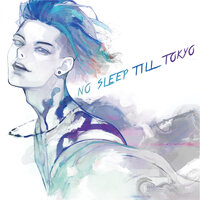 No Sleep Till Tokyo - Miyavi