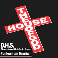 House Of God - D.h.s., Funkerman