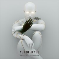 You Need You - CryJaxx, Rosendale