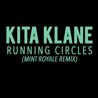 Running Circles - Kita Klane